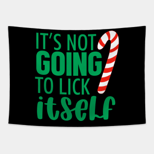 It's Not Going To Lick Itself Christmas Tapestry