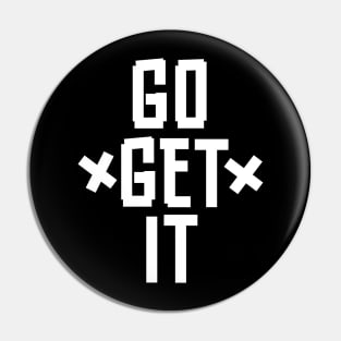 go get it Pin