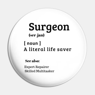 Surgeon the life saver Pin