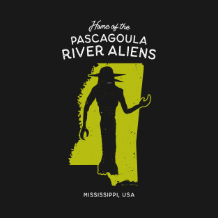 Home of the Pascagoula River Aliens - Mississippi, USA T-Shirt