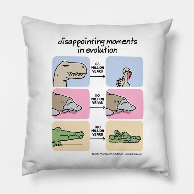 disappointing moments in evolution Pillow by WrongHands