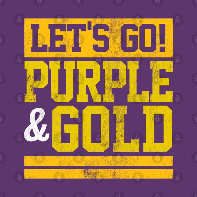 Let's Go Purple & Gold Team Favorite Colors Vintage Game Day by DetourShirts