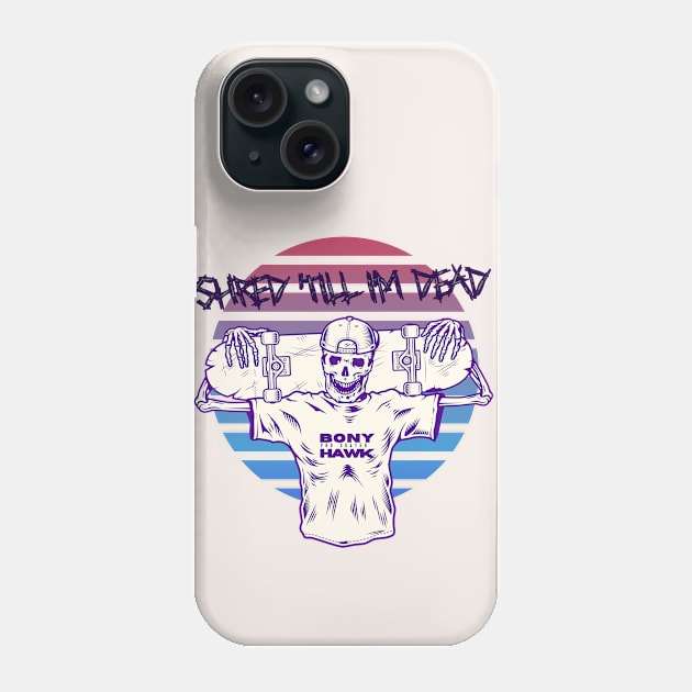 Shred Till I'm Dead Phone Case by Moonpixels