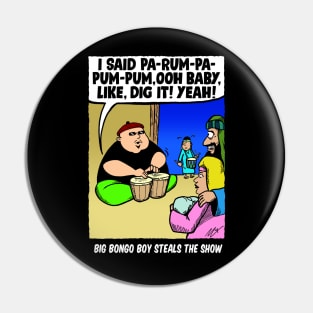 BIG BONGO BOY Pin