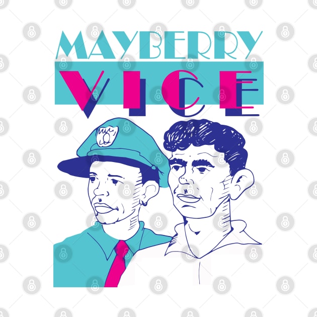 Mayberry Vice by darklordpug