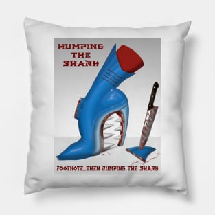 Humping The Shark...Then Dumping The Shark Pillow