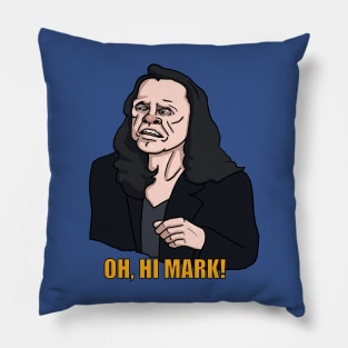 Oh hi Mark! Pillow