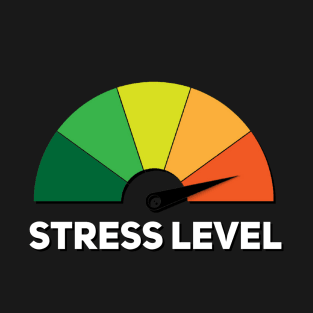 Stress Level T-Shirt