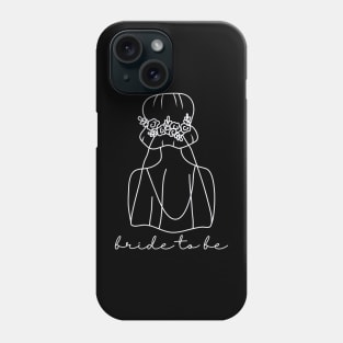 For the Bride-to-Be Phone Case