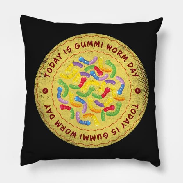 Today is Gummi Worm Day Badge Pillow by lvrdesign