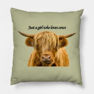 Just a Girl Who Loves Cows Pillow