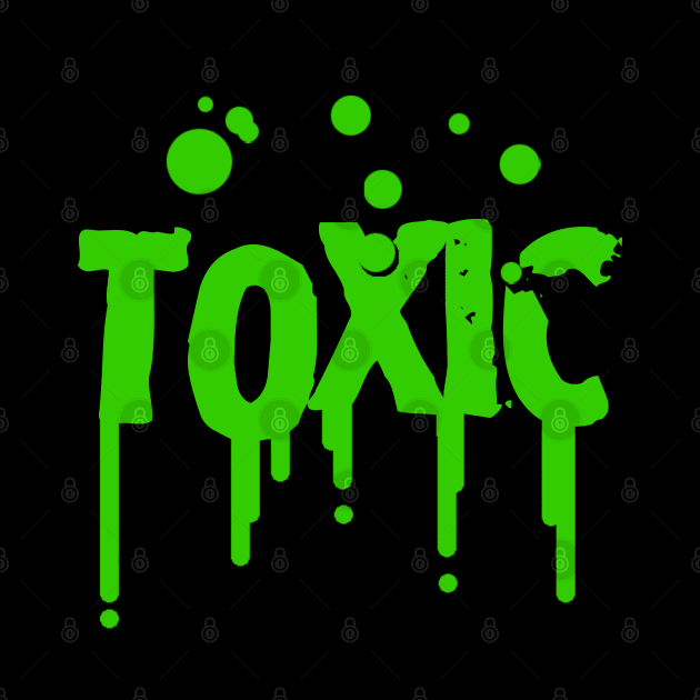 TOXIC by profncognito