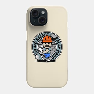 Swing Smart Play Hard Phone Case