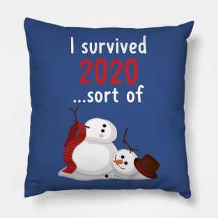 I survived 2020... sort of, broken snowman Pillow