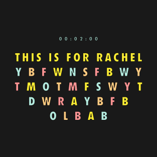 This Is For Rachel TikTok T-Shirt