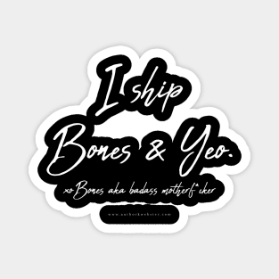 I Ship Bones and Yeo. Magnet