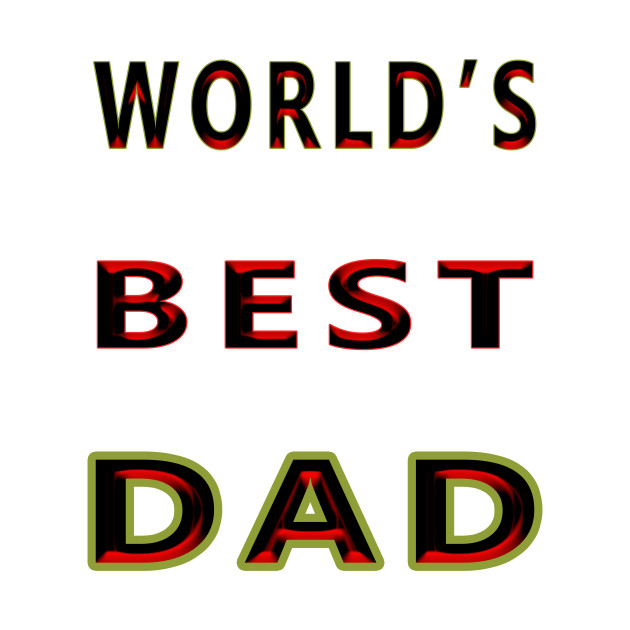 Funny Shirt for Dads, World's Best Dad Shirt Father by YassShop