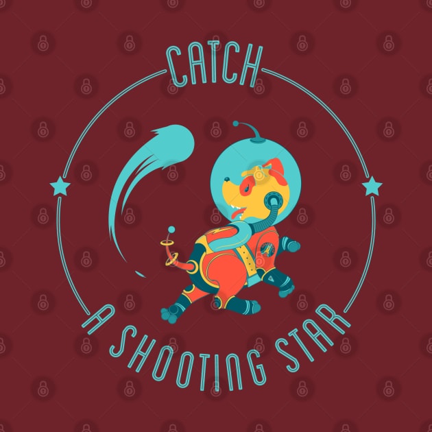 Catch a Shooting Star - Space Dog by monkeyminion