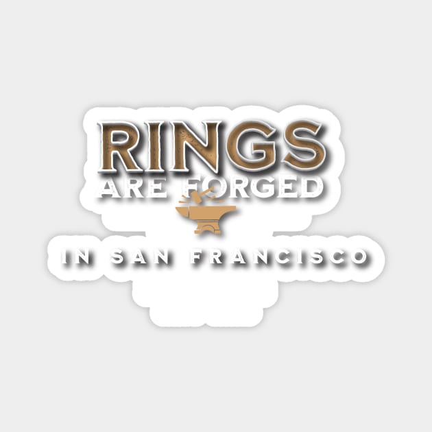 Rings are Forged in San Francisco Magnet by Brainstorm