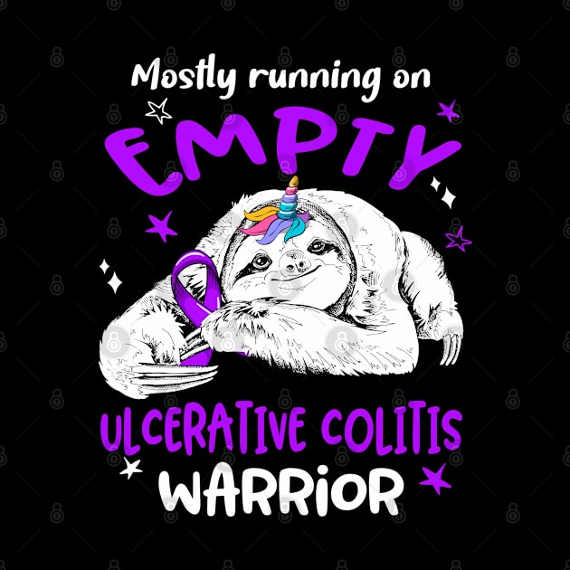 Mostly running on Empty Ulcerative Colitis Warrior by ThePassion99
