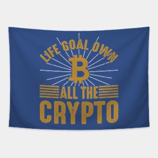 Life Goals; Own All Crypto Tapestry