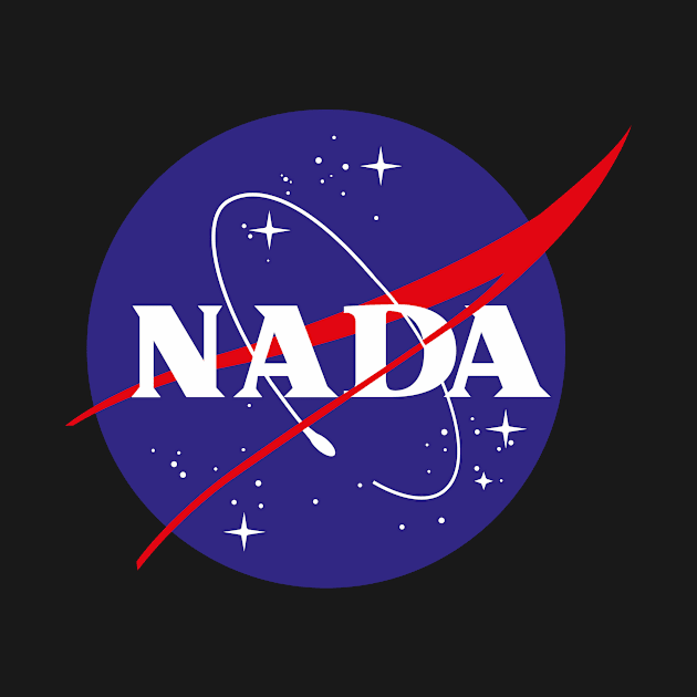 NADA (nothing) NASA pun by Dystopianpalace