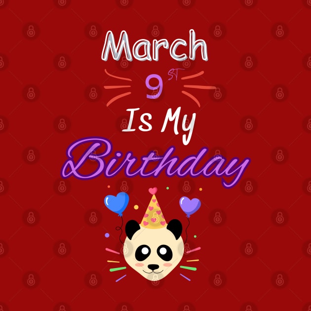 March 9 st is my birthday by Oasis Designs