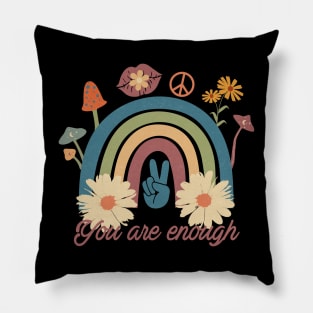 Floral Rainbow You Are Enough Pillow