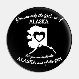 You Can Take The Girl Out Of Alaska But You Can't Take The Pin