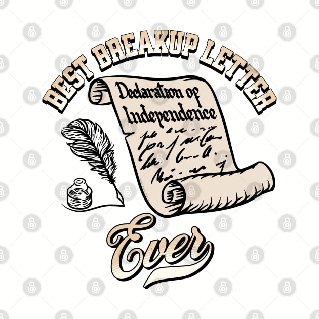 Funny July 4th Best Breakup Letter Ever Declaration of Independence by Dibble Dabble Designs