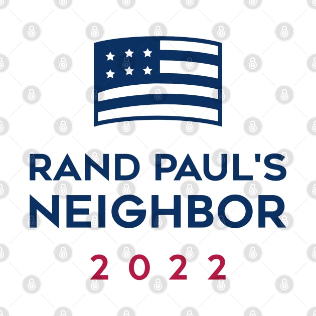 Rand Paul's Neighbor 2022 by Scottish Arms Dealer