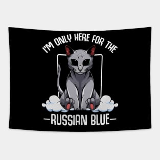 I'm Only Here For The Russian Blue - Cute Kawaii Cats Tapestry