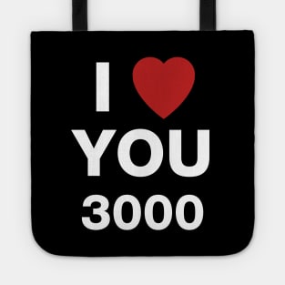 Love you 3000 Tote