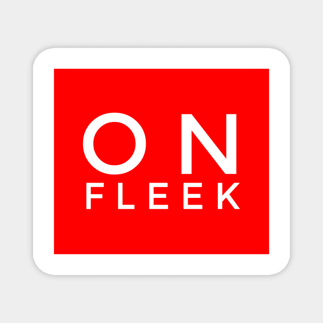 On fleek Magnet by GMAT