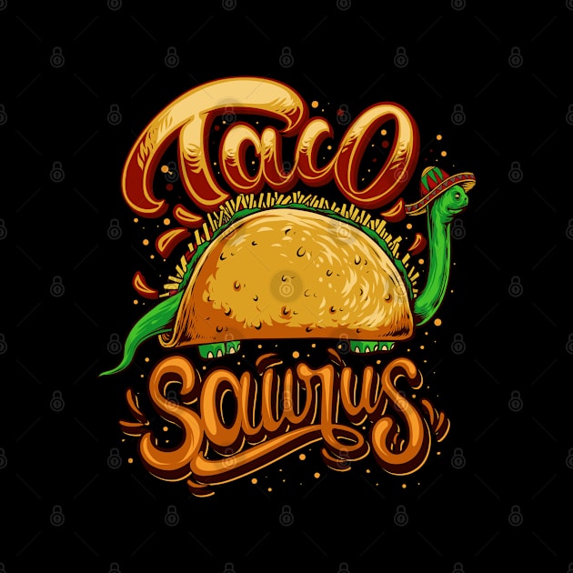 Taco Saurus - Cinco De Mayo T-Rex by BDAZ