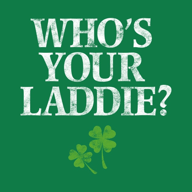 Who's Your Laddie? by KevShults