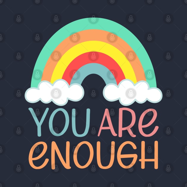 You Are Enough | Self Worth Quote by ilustraLiza