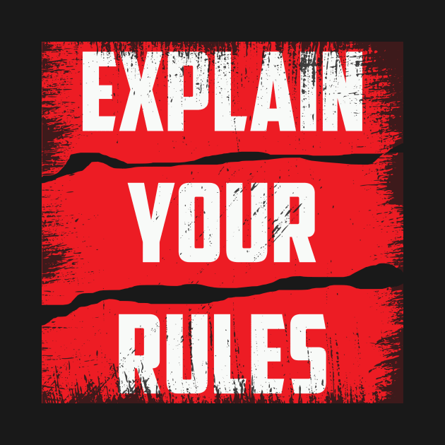 Explain Your Rules by Calisi