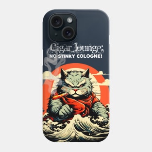 Cigar Lounge: No Stinky Cologne Allowed! Phone Case