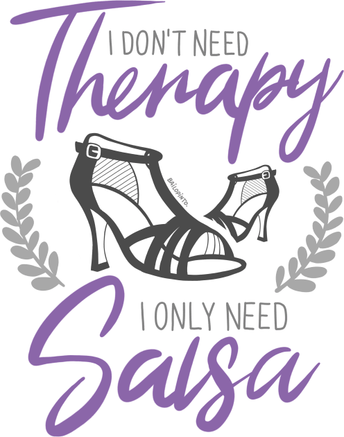 I Don't need Therapy. I only need Salsa. Girls Edition. Color Kids T-Shirt by bailopinto