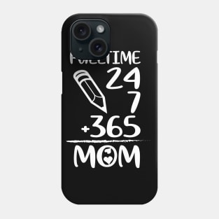 Womens Casual Mathematics 24 Hours A week & 365 Days Letter Print Women Funny Graphic Mothers Day Phone Case