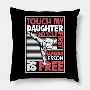 Do not touch my daughter - Hapkido Pillow