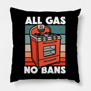 Retro All Gas No Bans // Funny Gas Stove Protest Pillow