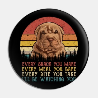 Retro Chinese Shar Pei Every Snack You Make Every Meal You Bake Pin