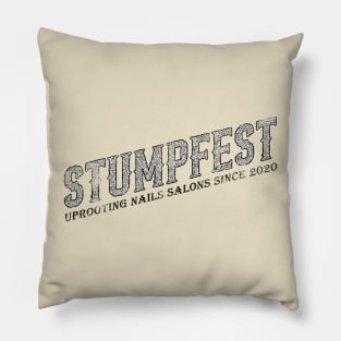 Stumpfest Uprooting Nails Salons Pillow