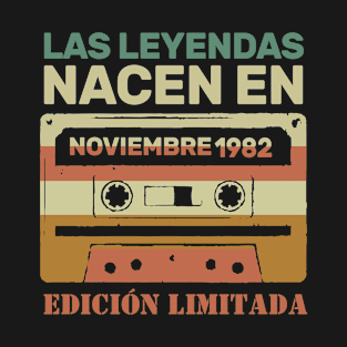 Las Leyendas nacen en Noviembre 1982 40 cumpleaños T-Shirt