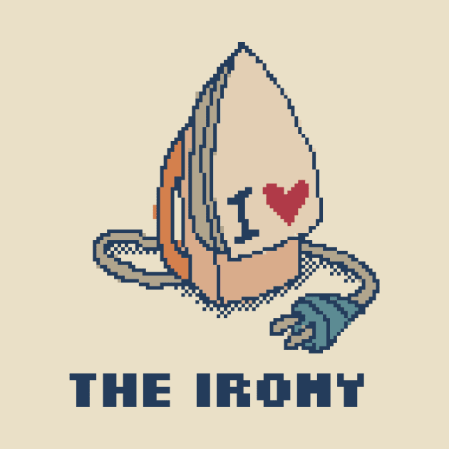 I Love The Irony by pxlboy