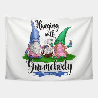 Hanging with Gnomebody Tapestry