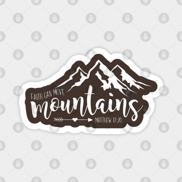 Faith can move mountains - Matthew 17:20 Magnet by KellyDesignCompany