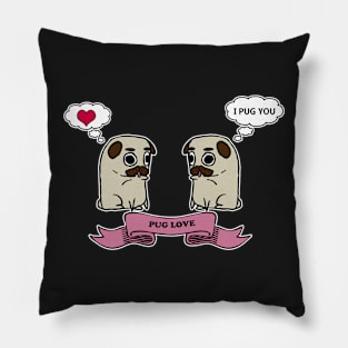 I Pug You Pillow